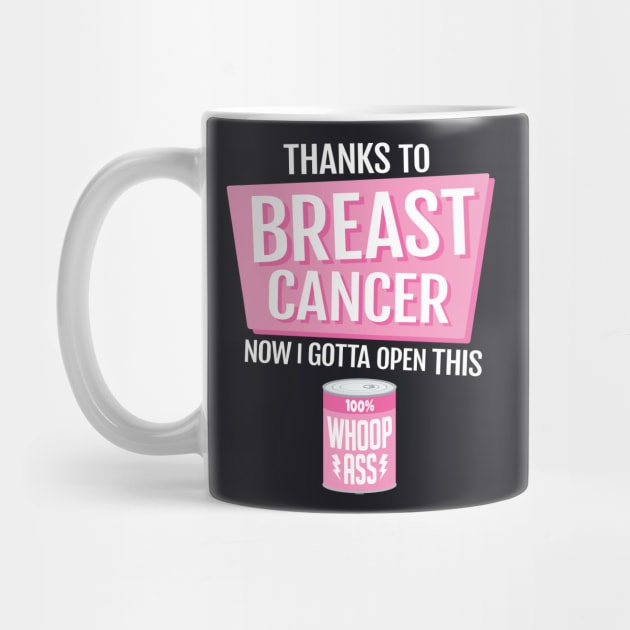 Breast Cancer | Open a Can of Whoop Ass by jomadado